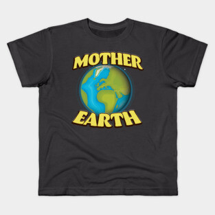 Mother Earth Kids T-Shirt