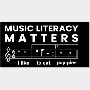 Music Literacy Matters I Like To Eat Puppies Posters and Art