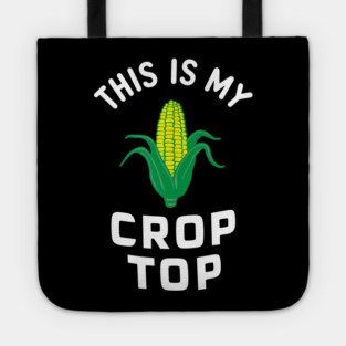 This Is My Crop Top Funny Plant Pun Tote
