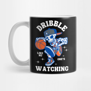Dribble Like No One’s Watching Mug