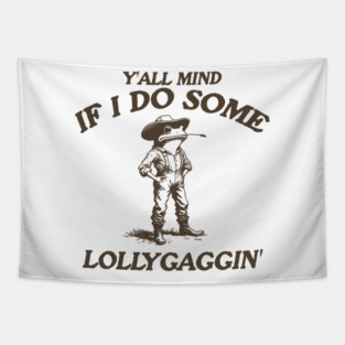Y'all Mind If I Do Some Lollygagging Vintage Style Shirt, Retro Cartoon T Shirt, Weird T Shirt, Meme T Shirt, Frog Tapestry