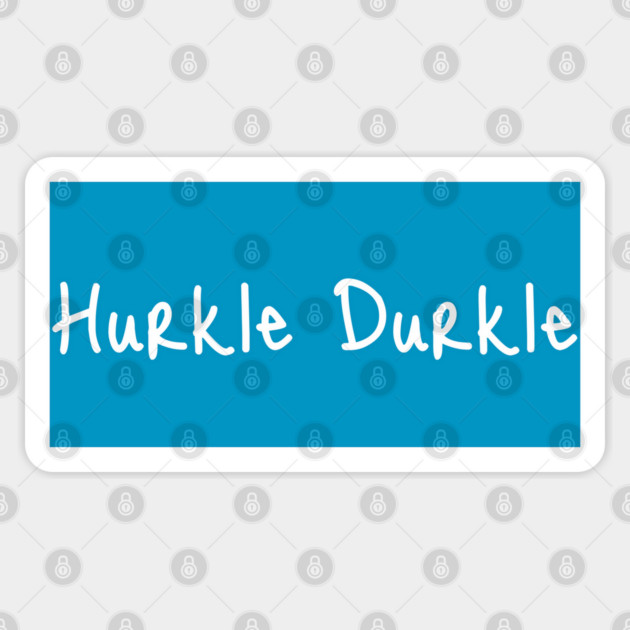 Hurkle Durkle Scottish slang for staying in bed and being lazy Sticker by Luxinda