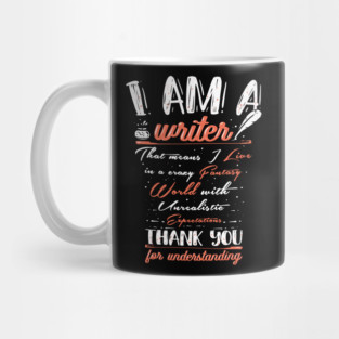 I am a writer - I build my own Fantasy World - Funny Author Gift Mug