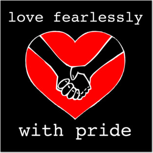 love fearlessly with pride Posters and Art