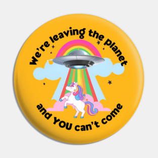 We're leaving the planet Pin