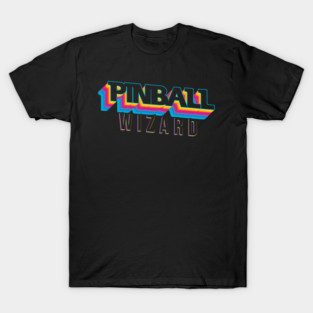 Pinball Wizard T-Shirt