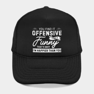 offensive humor I find it funny Hat