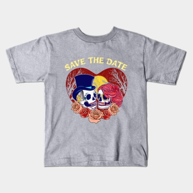 Save the Date Romantic Sugar Skulls Funny Halloween Kids T-Shirt by creative