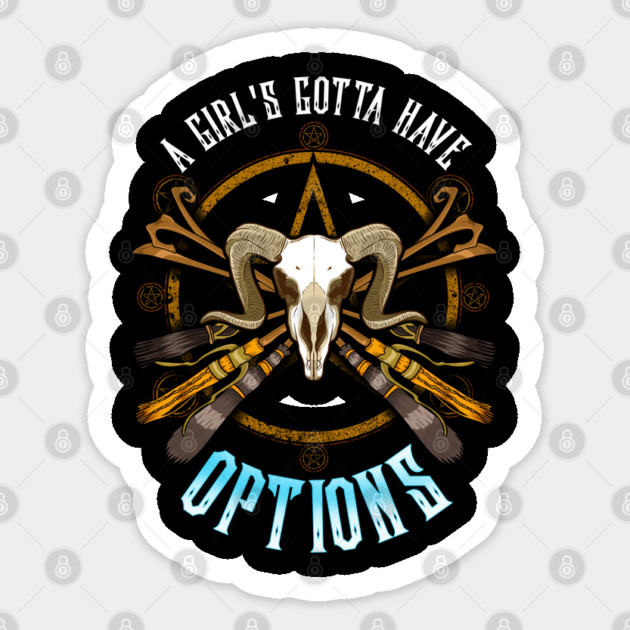 A Girls Gotta Have Options Feminist Witch Halloween Sticker by creative