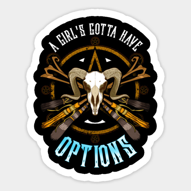 A Girls Gotta Have Options Feminist Witch Halloween Magnet by creative
