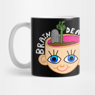 Brain Dead! Mug