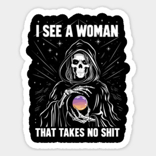 Strong Woman Takes No Shit Sarcastic Confidence Sticker