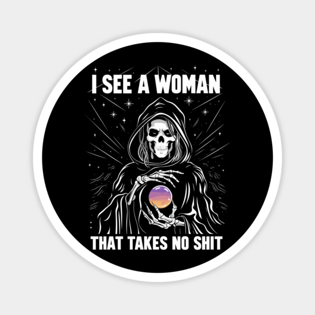 Strong Woman Takes No Shit Sarcastic Confidence Magnet by Anticorporati