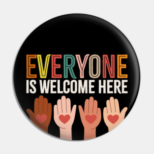 Everyone-is-welcome-here Pin