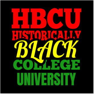 HBCU, Historically Black College University Posters and Art