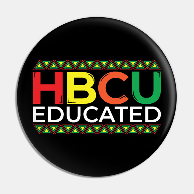 HBCU Educated Pin by UrbanLifeApparel