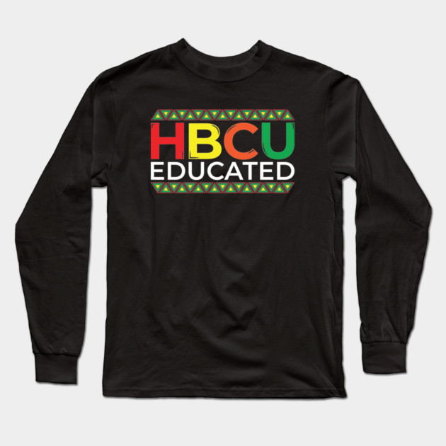HBCU Educated Long Sleeve T-Shirt by UrbanLifeApparel