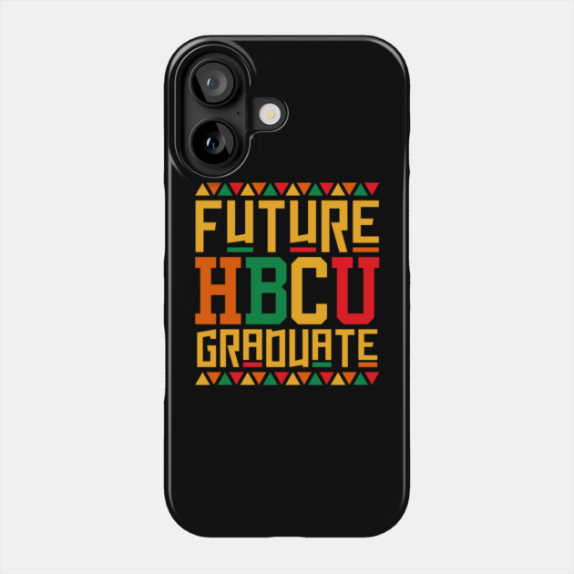 Future HBCU Grad Phone Case by UrbanLifeApparel