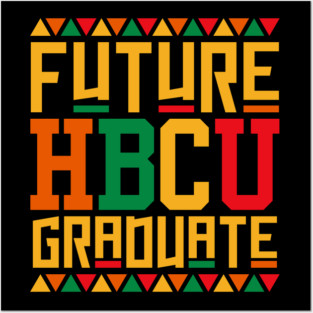 Future HBCU Grad Posters and Art