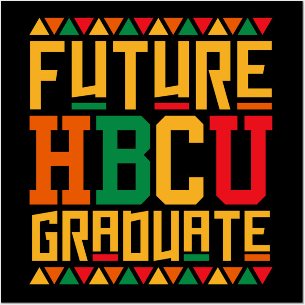 Future HBCU Grad Wall Art by UrbanLifeApparel
