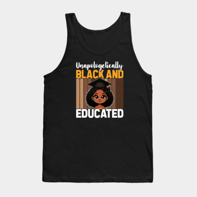 Unapologetically Black Educated Tank Top by UrbanLifeApparel