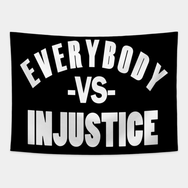 Everybody VS Injustice Tapestry by UrbanLifeApparel