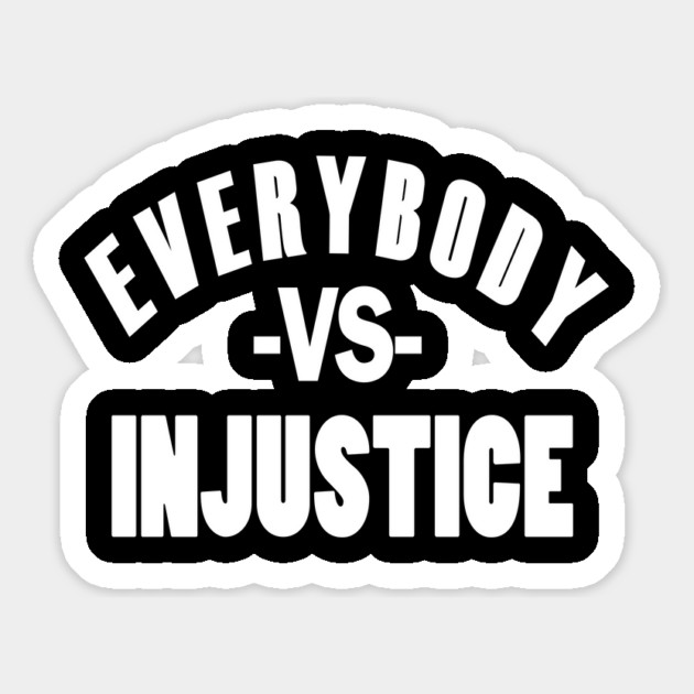 Everybody VS Injustice Magnet by UrbanLifeApparel