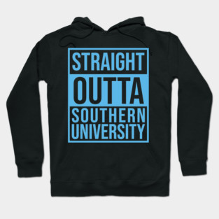 Staright Outta southern University Hoodie