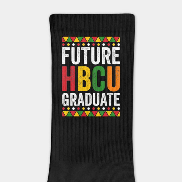 Future HBCU Graduate by UrbanLifeApparel