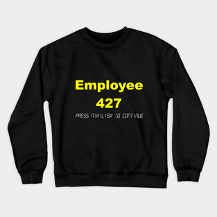 The Employee called stanley Crewneck Sweatshirt