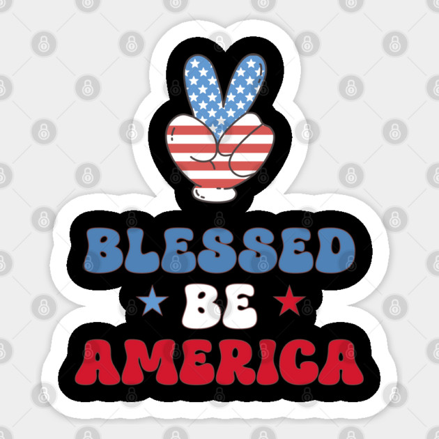 Blessed be America Sticker by TurnEffect