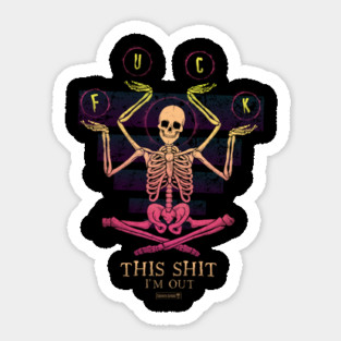 I'm Out. Sticker