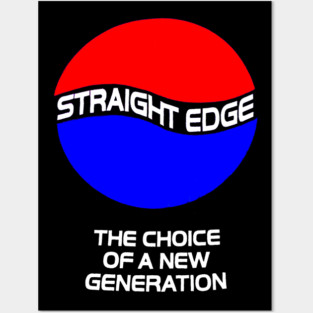 Straight Edge - The Choice of a New Generation Posters and Art