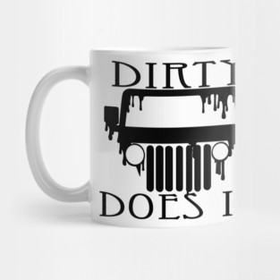 Dirty Does it Mug
