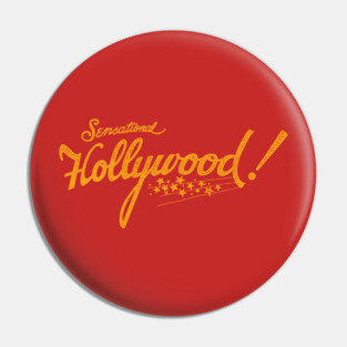 Sensational Hollywood Pin