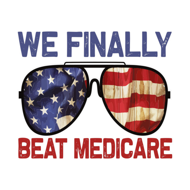 We Finally Beat Medicare Biden 2024 by AlmaDesigns
