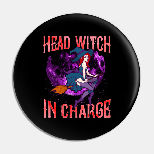 Head Witch in Charge Halloween Cute Funny Pin by creative