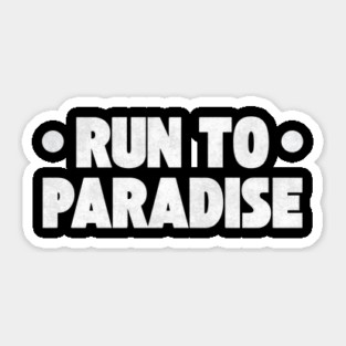The Choirboys - Run To Paradise Sticker