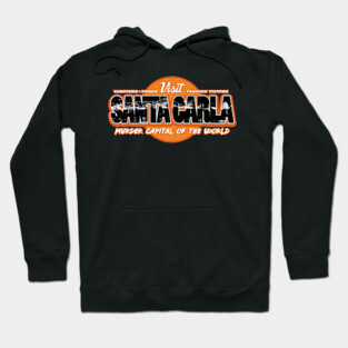 Santa Carla - Murder Capital of the World Hoodie