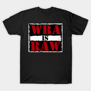 WRA is RAW T-Shirt
