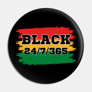 Black 24/7/365 Pin
