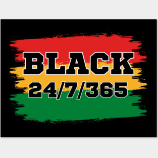 Black 24/7/365 Posters and Art