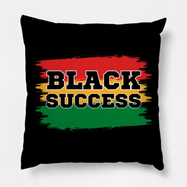 Black Success Pillow by UrbanLifeApparel