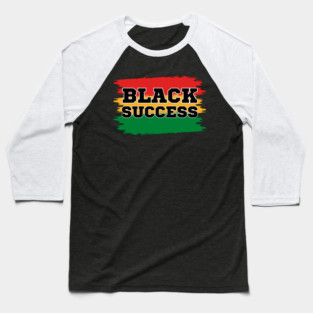 Black Success Baseball T-Shirt