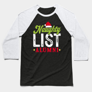 Naughty List Alumni Baseball T-Shirt