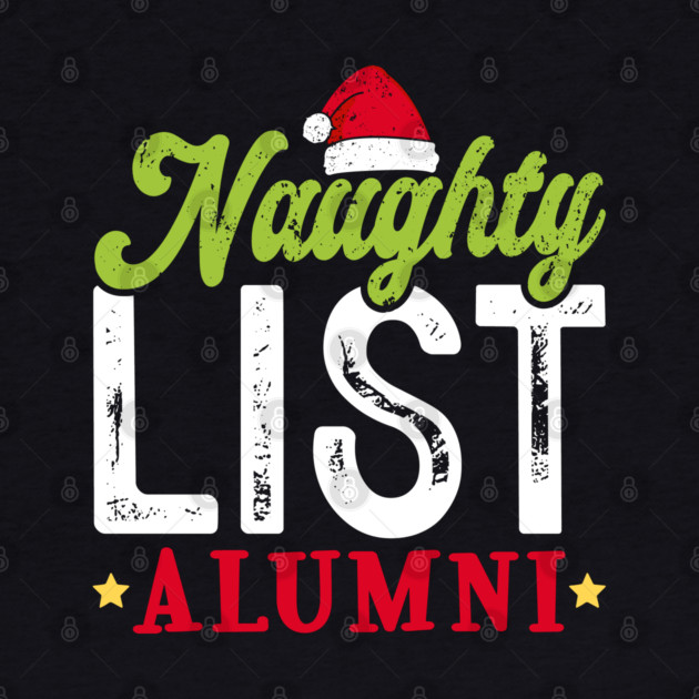 Naughty List Alumni by UrbanLifeApparel