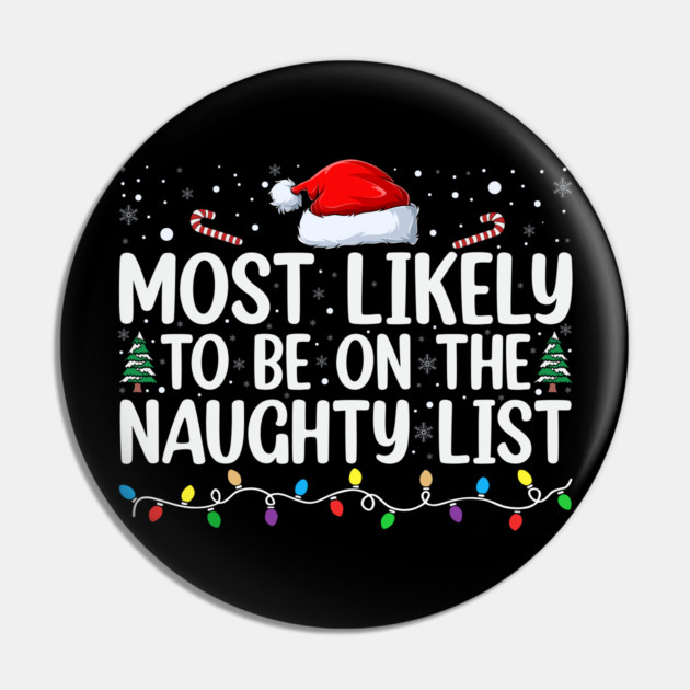 Most likely to be on the naughty list Pin by UrbanLifeApparel