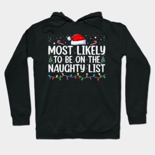 Most likely to be on the naughty list Hoodie