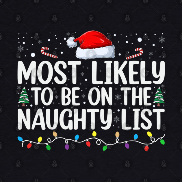 Most likely to be on the naughty list by UrbanLifeApparel