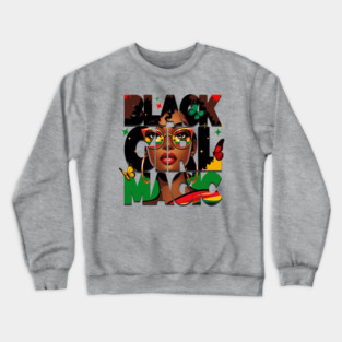 Black Girl Magic Crewneck Sweatshirt
